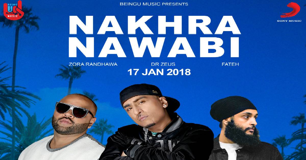 BeingU Music Launches The Poster Of Their Upcoming Song Nakhra Nawabi!
