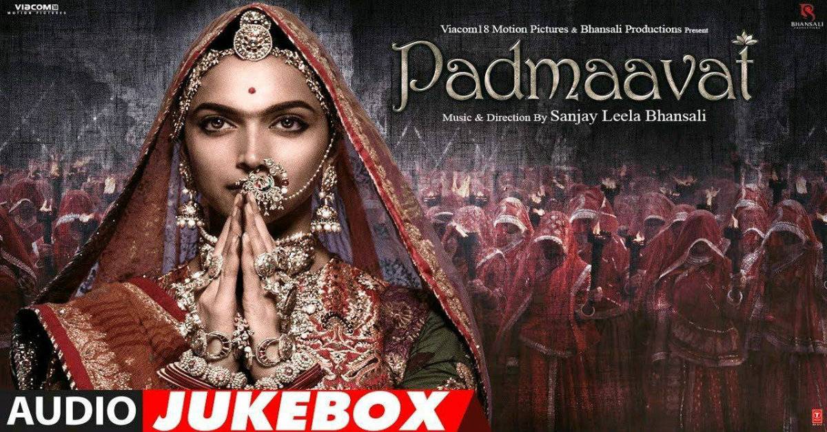 Padmaavat Jukebox Is Out And We Are Already In Love With The Songs!