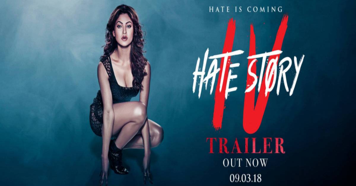 Hate Story 4 Trailer Out Now! 