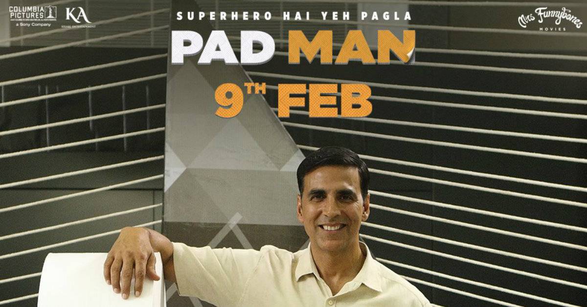 Padman Movie Review: Akshay Kumar Delivers A Powerful Social Message With A Punch!
