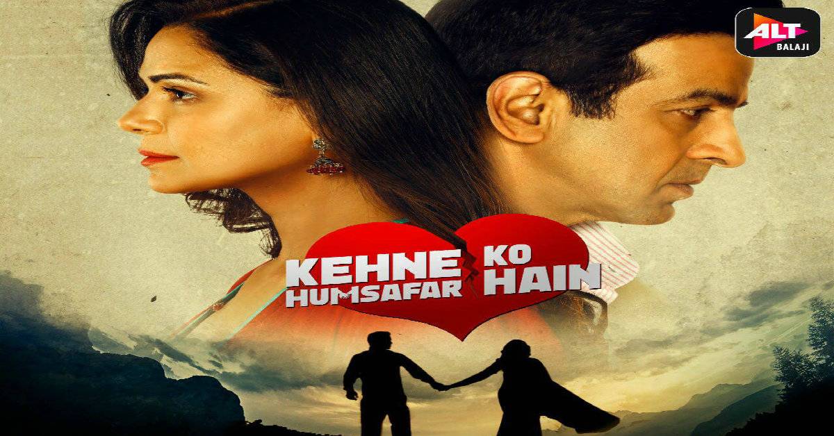 First Look Of ALTBalaji’s Immense Love Story Kehne Ko Humsafar Hai Out Now!
