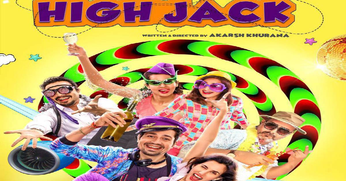 Phantom Films Brings With Bollywood It's First Stoner Comedy Titled High Jack!  
