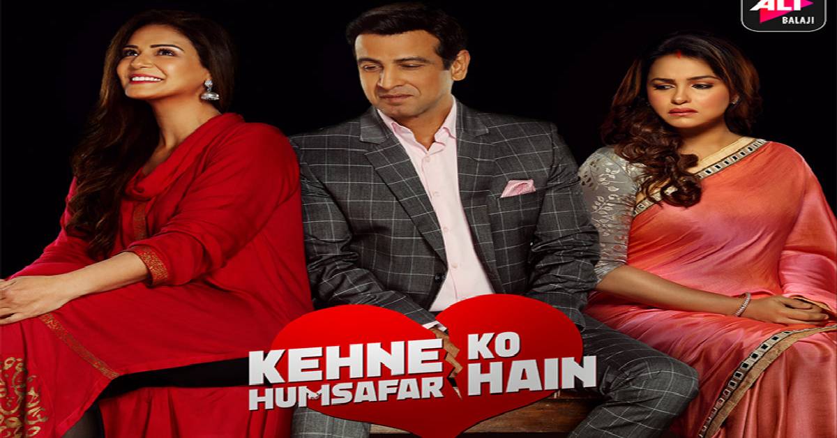 5 Life Facts, We Take Away From ALTBalaji’s Kehne Ko Humsafar Hain!
