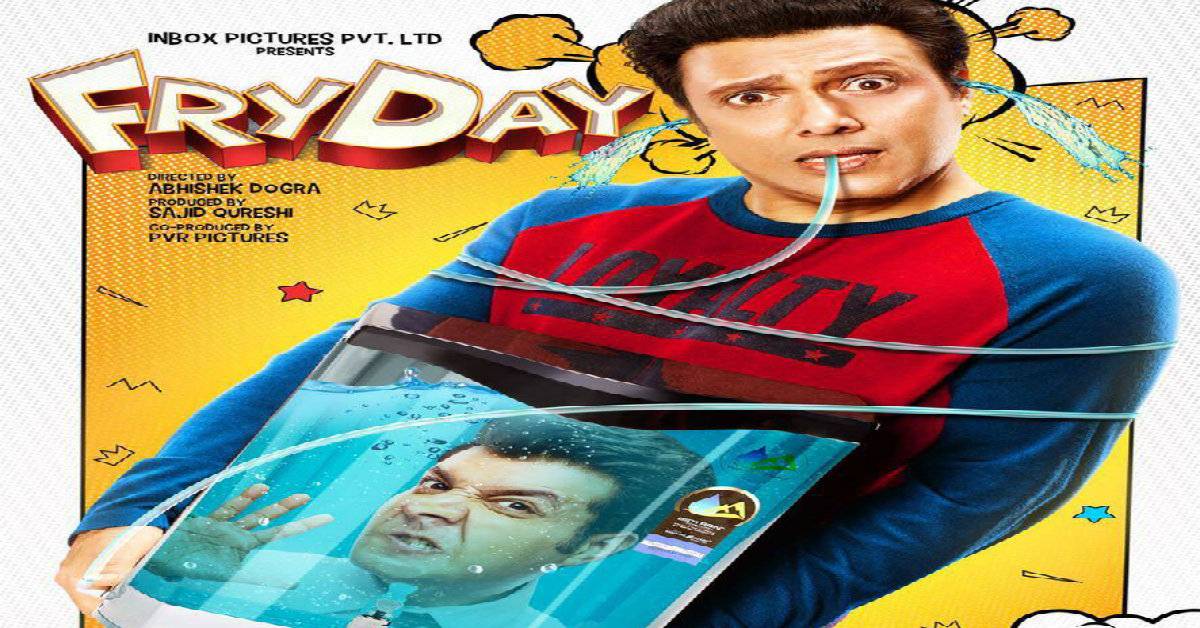 Govinda And Varun Sharma Starrer FryDay To Release On This Date!
