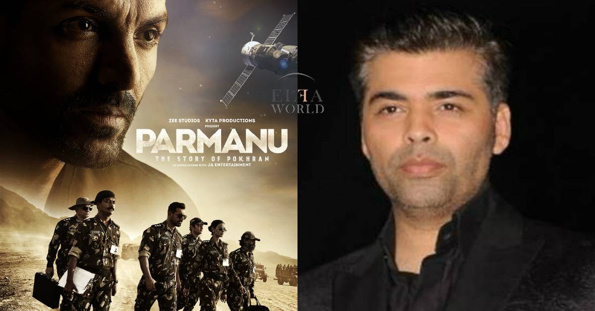 Karan Johar’s Big Thumbs Up To Parmanu- The Story of Pokhran!
