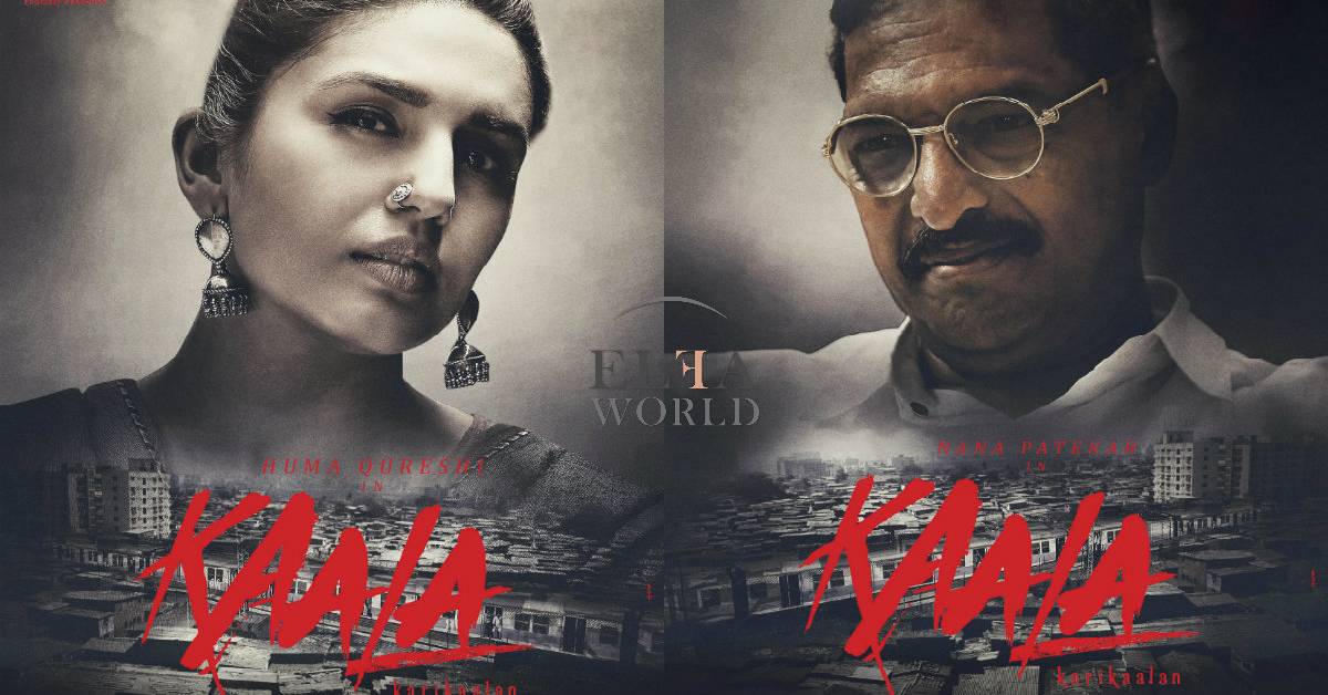 New Posters Of Nana Patekar And Huma Qureshi From Kaala Karikalan Out Now!