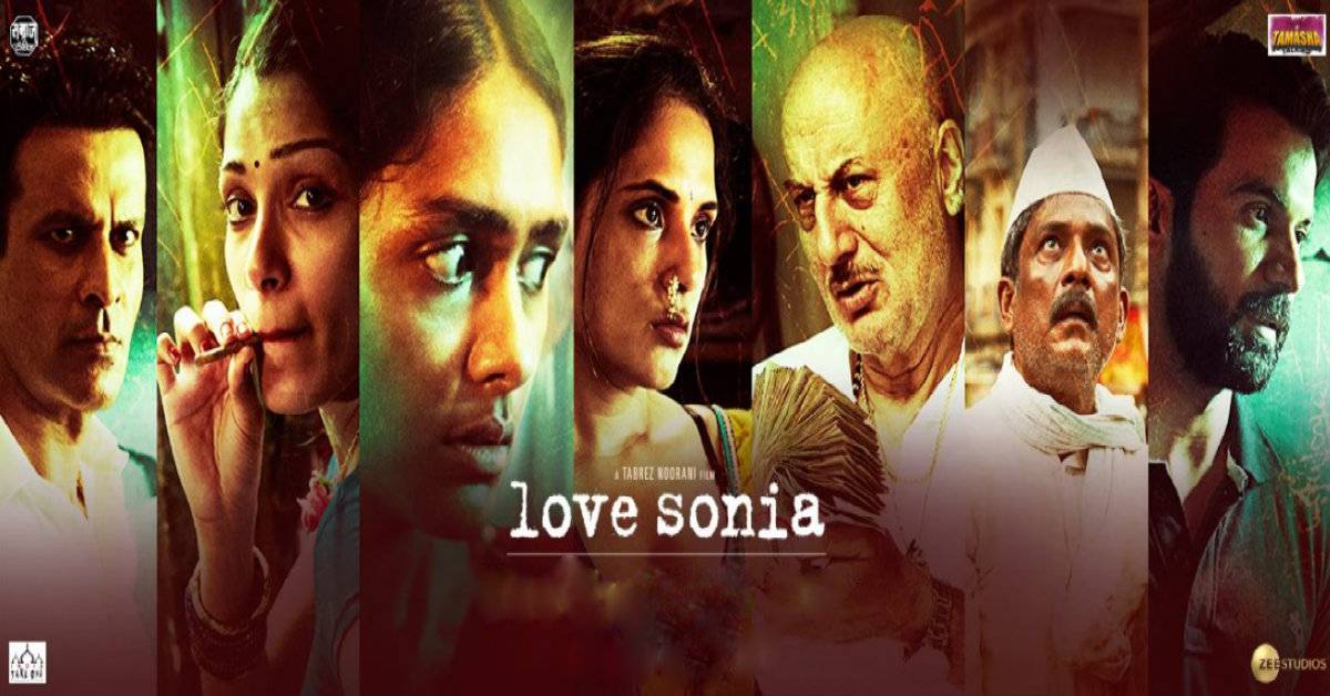 Here Comes The Intriguing Trailer Of The Hard-Hitting Film, Love Sonia! 
