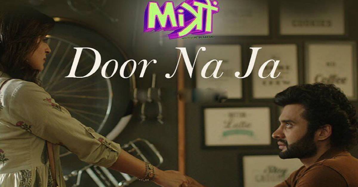 Post-Release, Makers Of Mitron Treat The Audience With A Soulful Melody 'Door Na Ja'!

