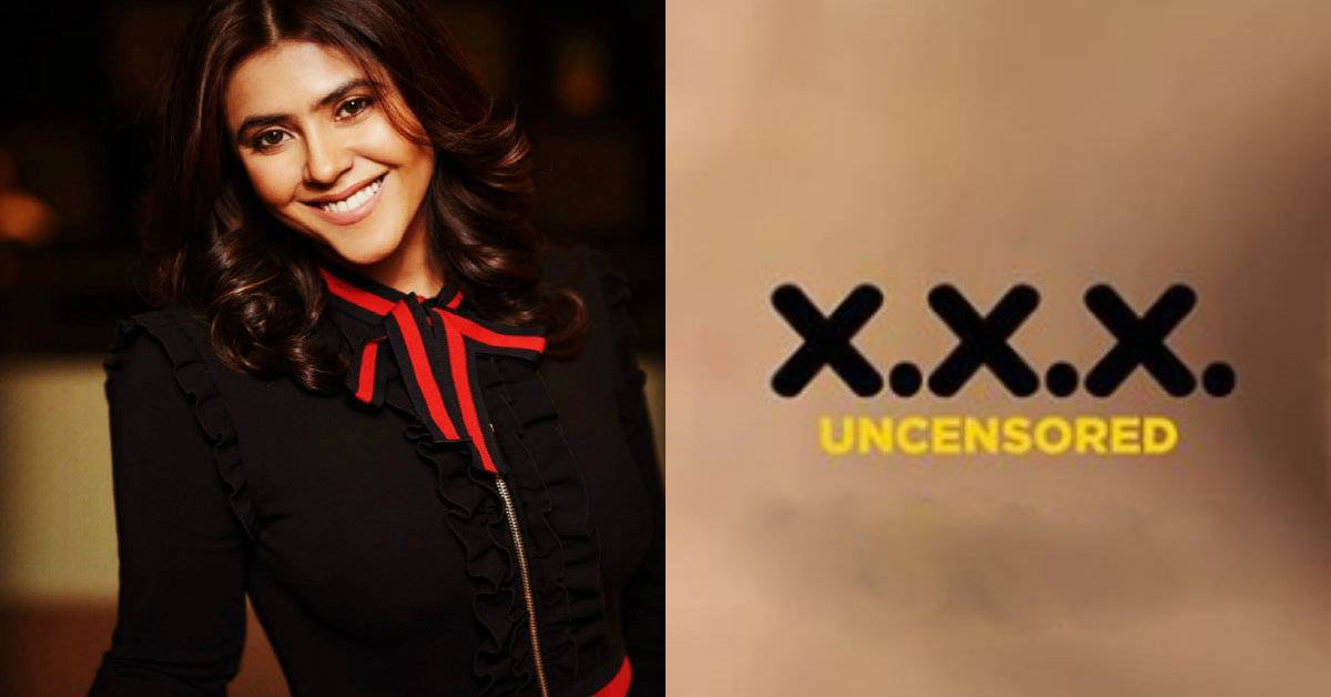 Here's Why Producer Ekta Kapoor's Name Won't Appear In The Credits Of ALTBalaji's 'X.X.X'!
