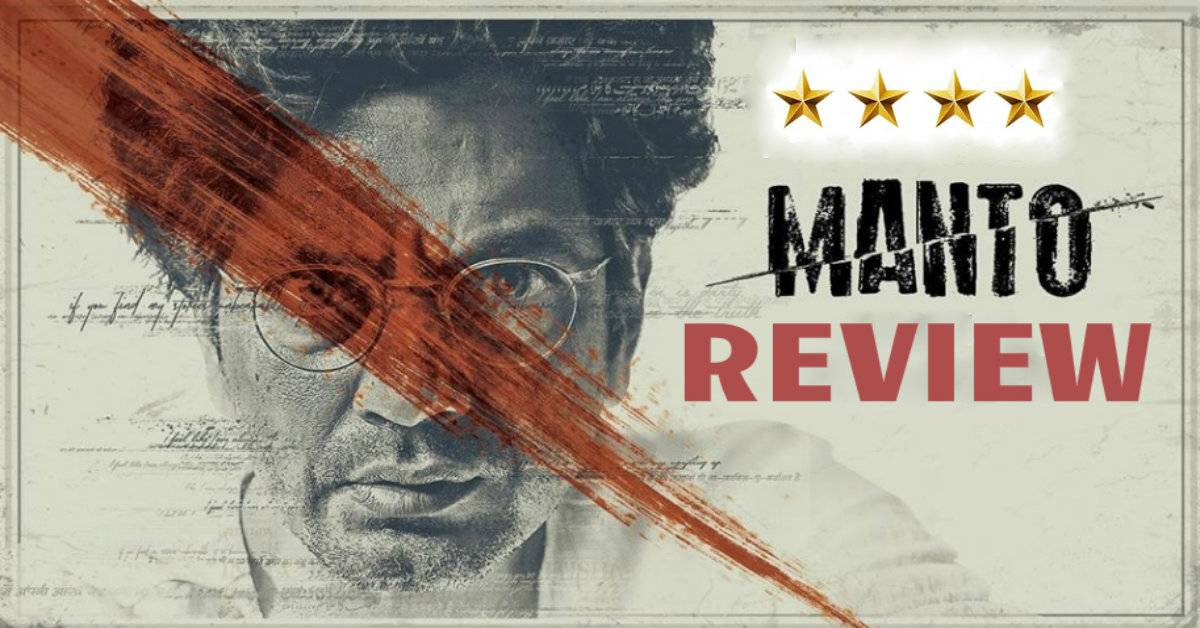 Manto Movie Review: Manto Is The Exemplary Story Of Recognizing Your Courage And Finding Your Voice Amidst Darkness!