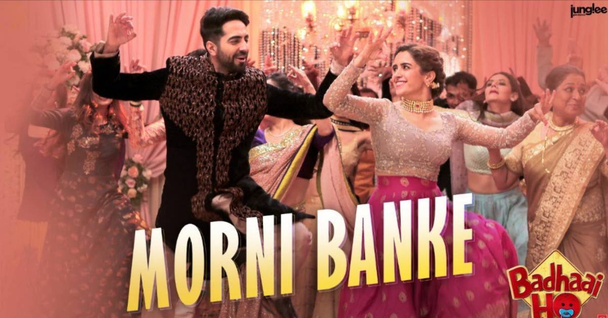 Badhaai Ho Song Morni Banke : The Wedding Song Of The Season Is Here!
