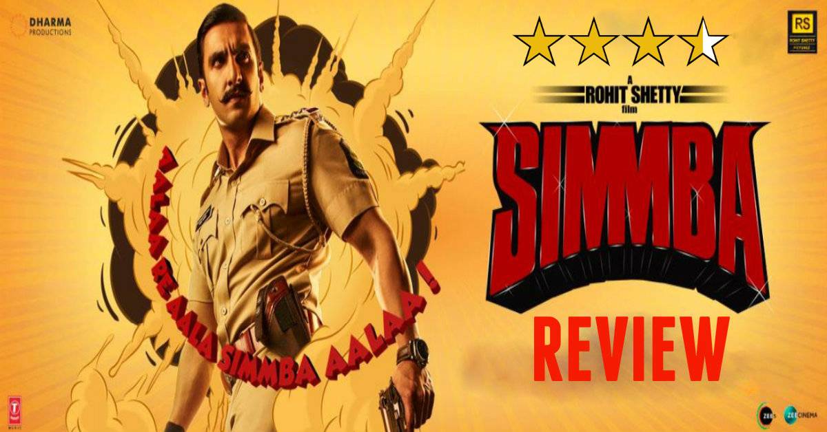 Simmba Movie Review: A Full On Entertaining Potboiler With Intense Performances And Whistle Snatching Dialogues With The Visual Delight Called Ranveer Singh!