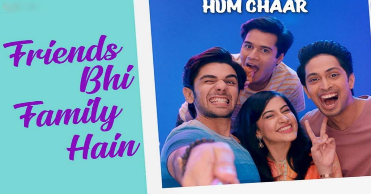 Rajshri Production's Hum Chaar Brings You 2019's Friendship Anthem - Friends Bhi Family Hain!
