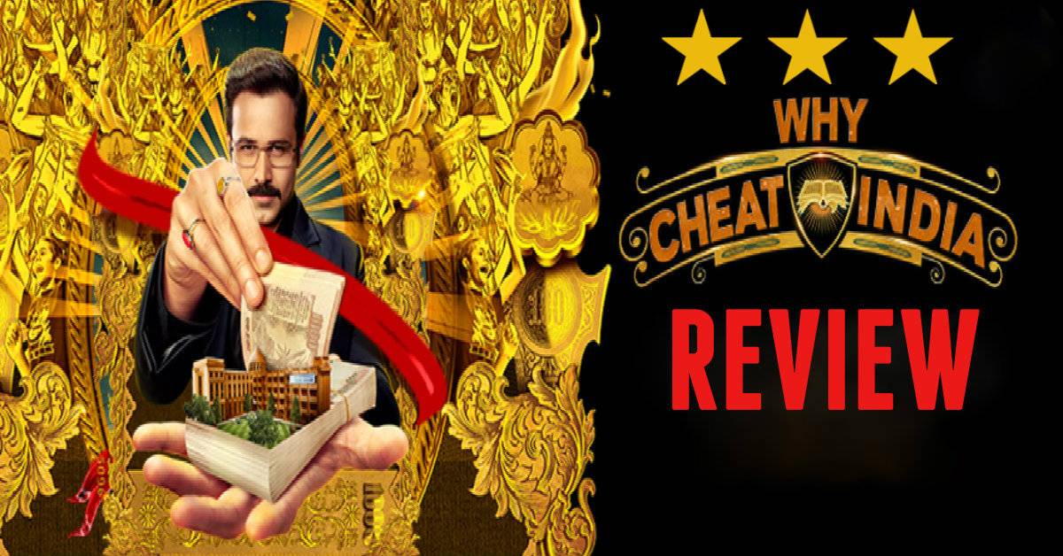 Why Cheat India Review: A Brutal And Honest Take On The Scrupulous Scams Plaguing The Education System Of India!