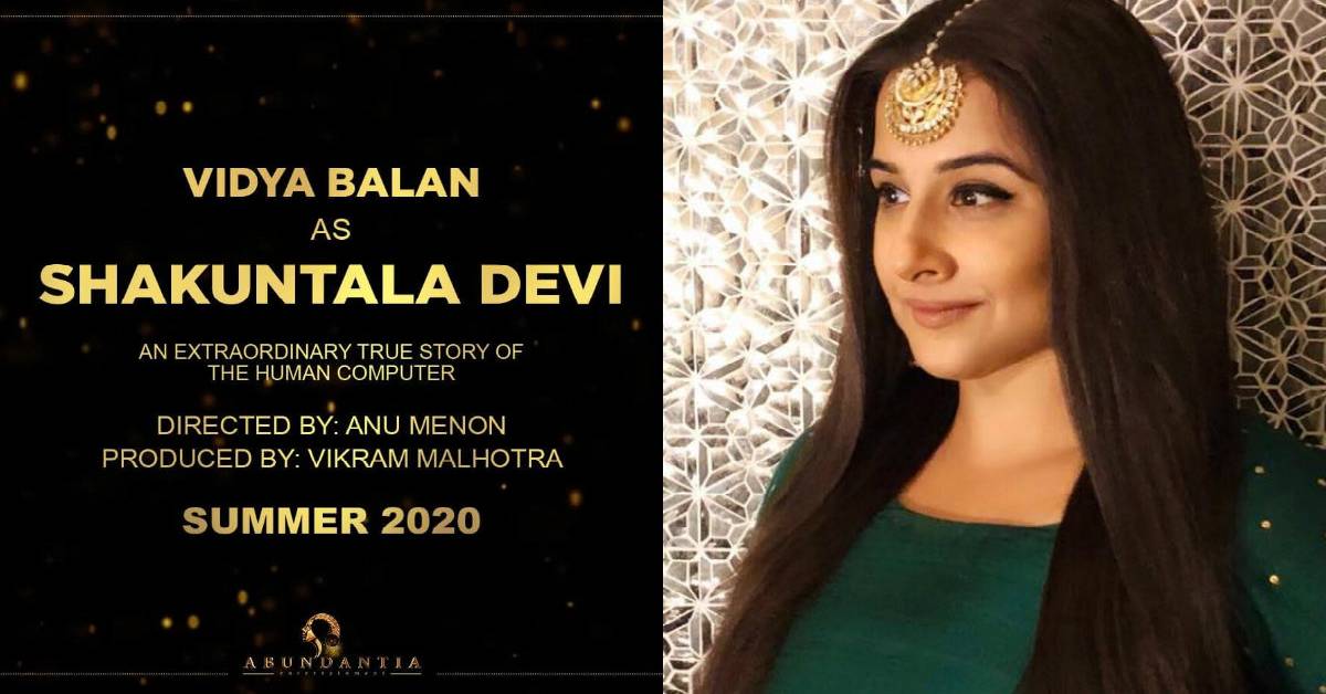 Vidya Balan To Play The Lead In A Film On Shakuntala Devi’s Life!
