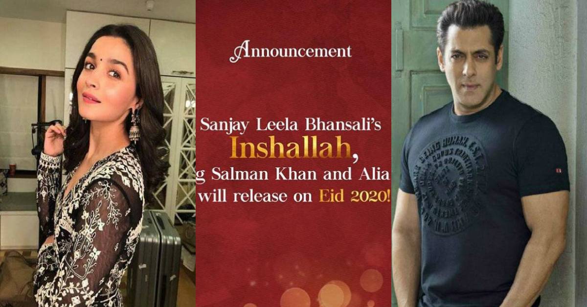 Its Official, Salman Khan And Alia Bhatt Starrer Inshallah To Have An Eid 2020 Release!
