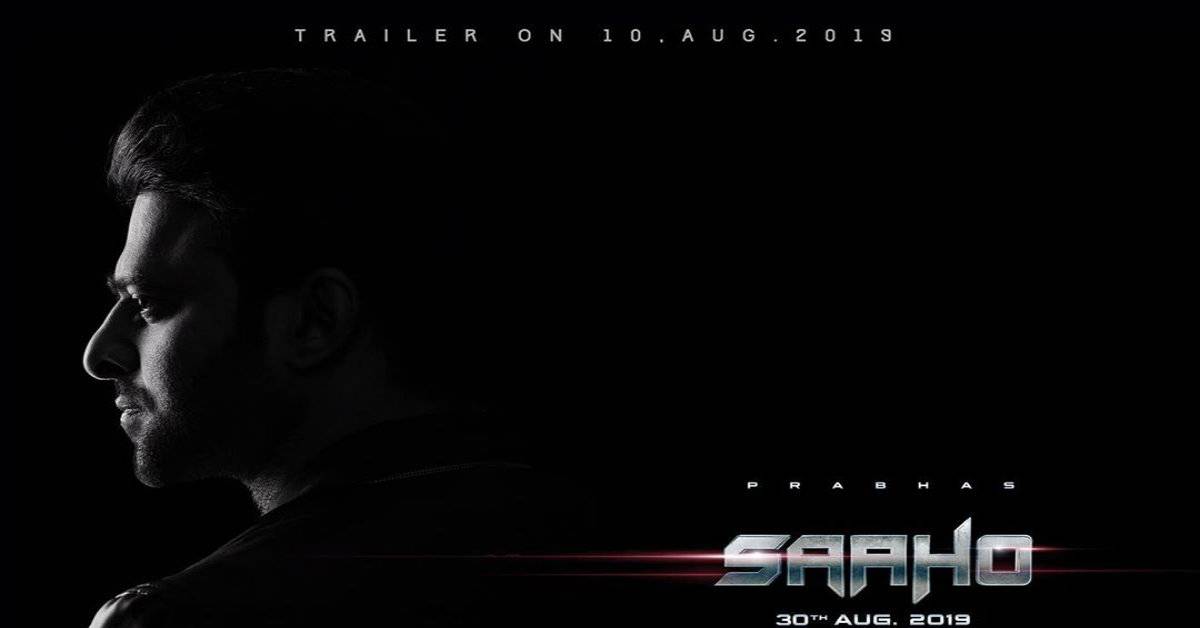 Thrill At Its Peak With The New Poster Of Saaho, Trailer To Be Out On 10th August!
