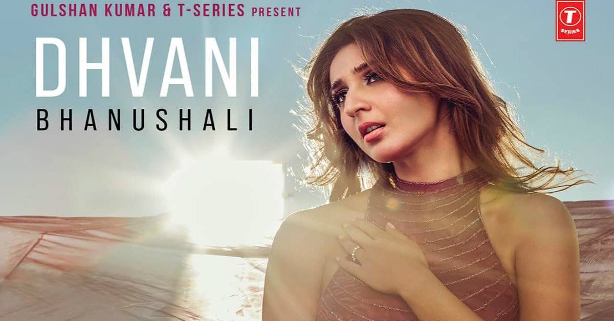 Pop Sensation Dhvani Bhanushali Ready To Storm Music Charts Again With Na Ja Tu!
