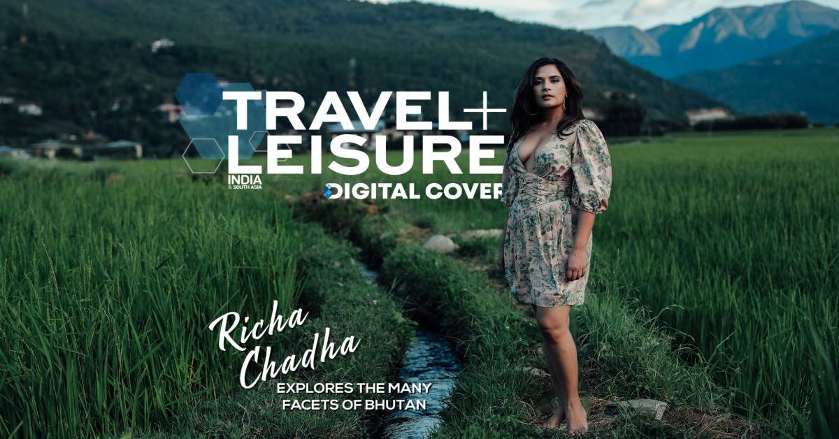 Richa Chadha Stuns On The First Ever Picturequse Travel + Leisure India Digital Cover!