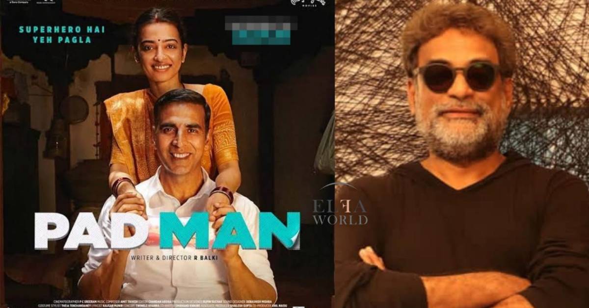 Four Years Of Pad Man! 5 Reasons Why R Balki's Akshay Kumar Starrer Was A Massive Blockbuster 
