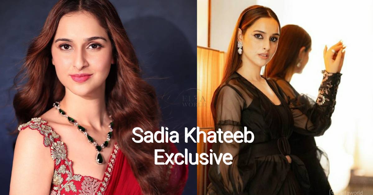 Exclusive Conversation With Sadia Khateeb- The Actress Who Swayed Us All With Her Craft