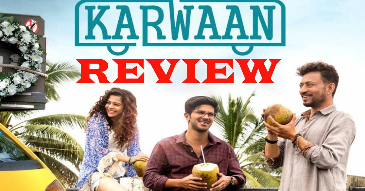 Karwaan Review: Karwaan Is Like A Breath Of Fresh Air, Uplifting You In A Reverie Of Its Own. An Extraordinary Journey Of Rediscovery!
